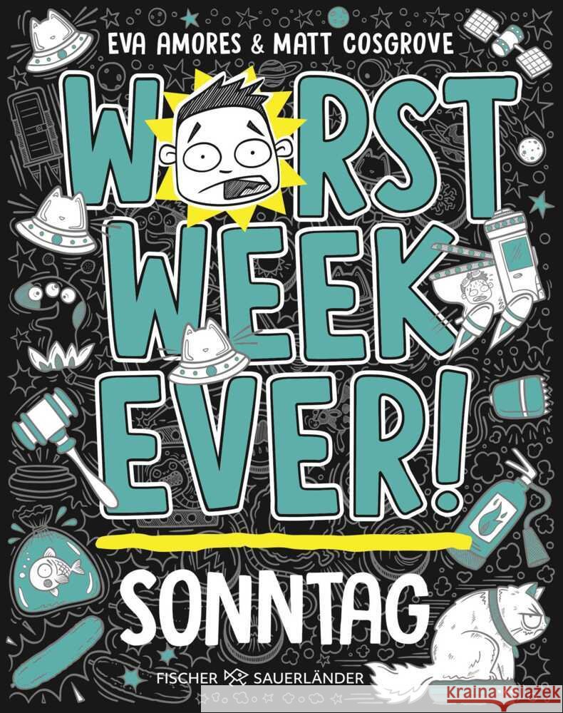 Worst Week Ever -  Sonntag Cosgrove, Matt, Amores, Eva 9783737343329 FISCHER Sauerländer - książka