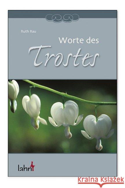 Worte des Trostes Rau, Ruth 9783784074283 Lahn - książka