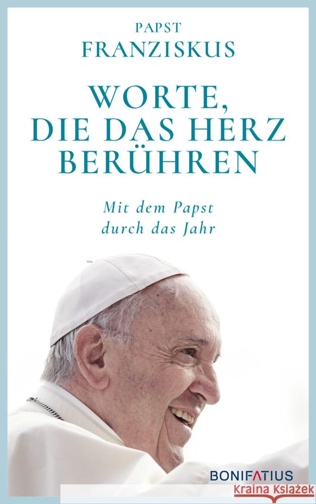 Worte, die das Herz berühren Franziskus 9783897109391 Bonifatius-Verlag - książka