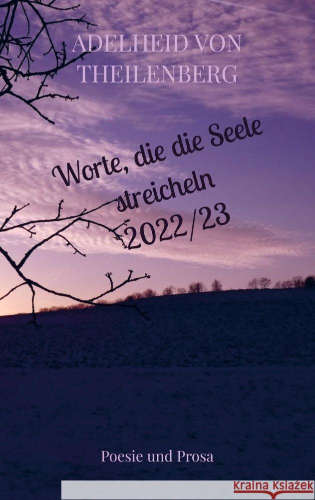 Worte, die die Seele streicheln Theilenberg, Adelheid von 9789403731155 Bookmundo - książka