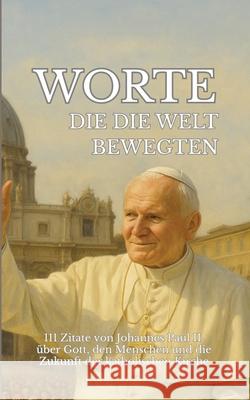 Worte, die die Welt bewegten Sachet, Leachim 9783384630681 tredition - książka