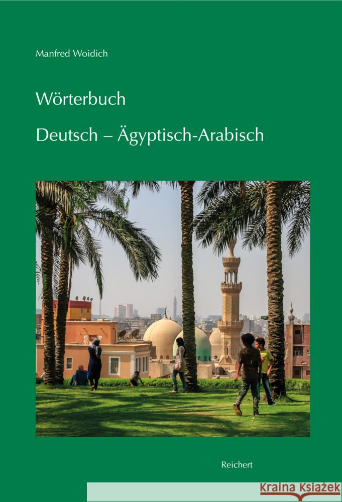 Worterbuch Deutsch - Agyptisch-Arabisch Manfred Woidich 9783954905324 Dr Ludwig Reichert - książka