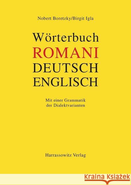 Worterbuch Romani - Deutsch - Englisch Fur Den Sudosteuropaischen Raum: Mit Einer Grammatik Der Dialektvarianten Boretzky, Norbert 9783447034593 Harrassowitz - książka