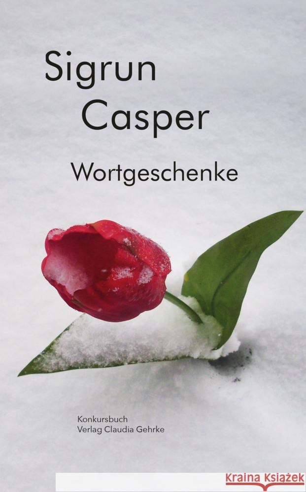 Wortgeschenke Casper, Sigrun 9783887694371 Konkursbuch - książka
