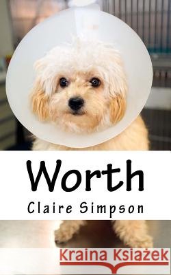 Worth Claire Simpson 9781495987380 Createspace - książka