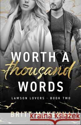 Worth a Thousand Words: A Hidden Identity Standalone Romance Britt McKenna   9798397538671 Independently Published - książka