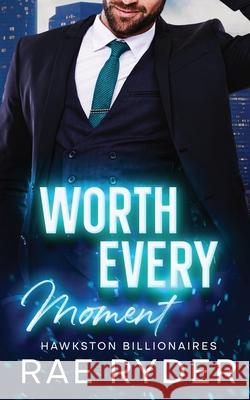 Worth Every Moment Rae Ryder 9781915286079 Watwoo Press - książka