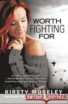 Worth Fighting for Kristy Moseley 9781455595037 Forever - książka