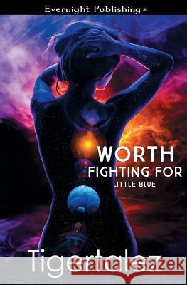 Worth Fighting For , Tigertalez 9781772338003 Evernight Publishing - książka