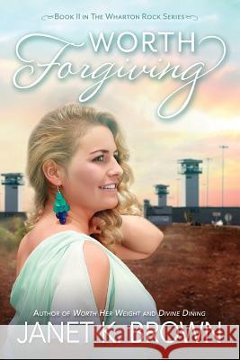 Worth Forgiving Janet K. Brown 9781683130390 Pen-L Publishing - książka