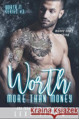 Worth More Than Money Lexy Timms 9781721865222 Createspace Independent Publishing Platform - książka