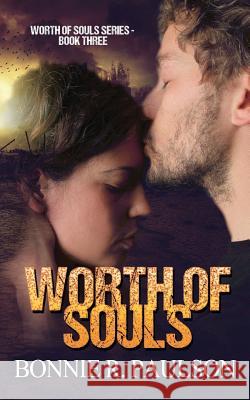 Worth Of Souls Paulson, Bonnie R. 9781943377039 Captiva Publishing - książka