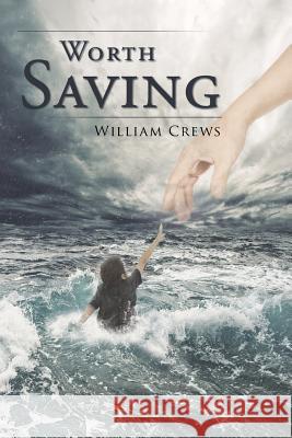 Worth Saving William Crews 9781635258905 Christian Faith - książka