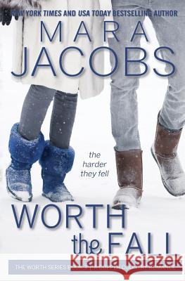 Worth the Fall Mara Jacobs 9780985258634 Mara Jacobs - książka