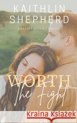 Worth The Fight Kaithlin Shepherd 9781393452478 Playground Publishing - książka