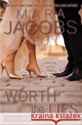 Worth the Lies: Worth Series Book 6: A Copper Country Romance Mara Jacobs 9781940993041 Mara Jacobs - książka