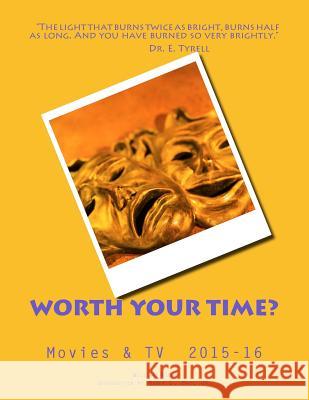 Worth Your Time? Movies & TV 2015-16 William Russo Roger C. Da 9781542384049 Createspace Independent Publishing Platform - książka