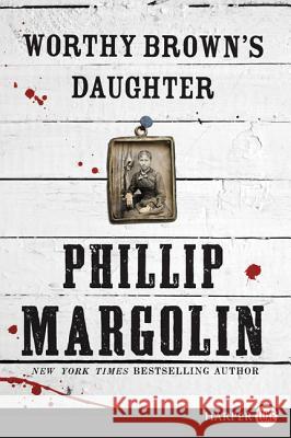 Worthy Brown's Daughter Phillip Margolin 9780062298683 Harperluxe - książka