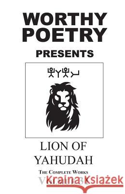 Worthy Poetry: Lion of Yahudah Michael Worthy 9781530651139 Createspace Independent Publishing Platform - książka