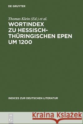 Wortindex zu hessisch-thüringischen Epen um 1200 Thomas Klein Thomas Klein 9783484380318 Max Niemeyer Verlag - książka