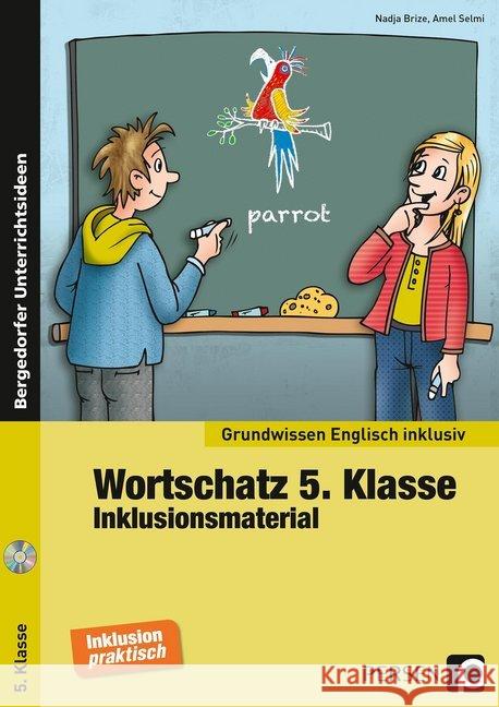 Wortschatz 5. Klasse - Inklusionsmaterial Englisch, m. CD-ROM Brize, Nadja; Selmi, Amel 9783403236870 Persen Verlag in der AAP Lehrerfachverlage Gm - książka