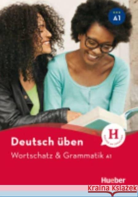 Wortschatz & Grammatik A1 Neu HUEBER Billina, Anneli; Brill, Lilli Marlen; Techmer, Marion 9783193974938 Hueber - książka