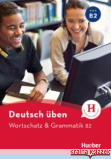 Wortschatz & Grammatik B2 HUEBER Billina, Anneli; Techmer, Marion; Geiger, Susanne 9783194274938 Hueber - książka
