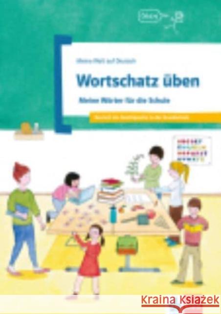 Wortschatz üben : Meine Wörter für die Schule. Deutsch als Zweitsprache in der Schule  9783126748889 Klett - książka