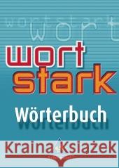 Wortstark Wörterbuch : Passgenau zur Rechtschreibreform und endgültigen Festlegung der Rechtschreibung Baurmann, Jürgen Merten, Stephan Oehme,  Viola 9783507485006 Schroedel - książka