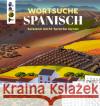 Wortsuche Spanisch - Spielend leicht Sprache lernen Saunders, Eric 9783735851451 Frech