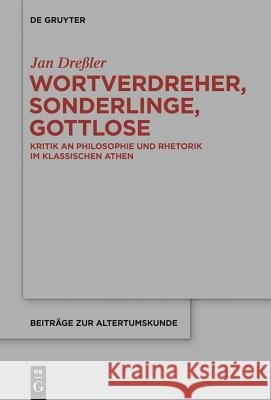 Wortverdreher, Sonderlinge, Gottlose Jan Dreßler 9783110345513 De Gruyter - książka