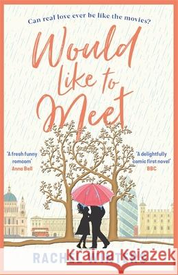 Would Like to Meet: The hilarious, London-set, enemies to lovers romcom Rachel Winters 9781409184911 Orion Publishing Co - książka