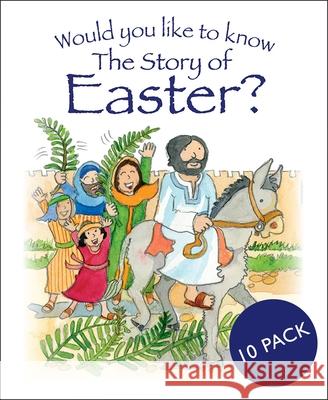 Would You Like to Know the Story of Easter? Tim Dowley Eira Reeves 9781781283608 Lion Hudson - książka