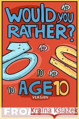 Would You Rather Age 10 Version Billy Chuckle 9781913485191 Mighty Mammoth Press - książka