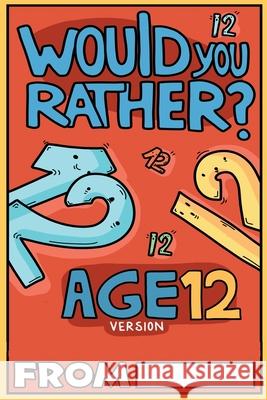 Would You Rather Age 12 Version Billy Chuckle 9781913485214 Lion and Mane Press - książka