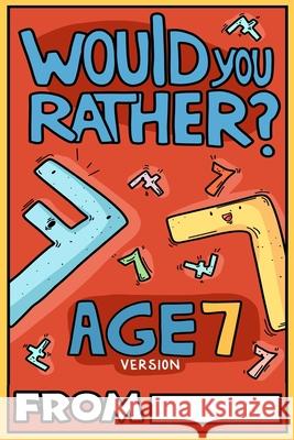 Would You Rather Age 7 Version Billy Chuckle 9781913485160 Lion and Mane Press - książka