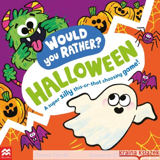 Would You Rather? Halloween: A super silly this-or-that choosing game!  9781035005871 Pan Macmillan - książka