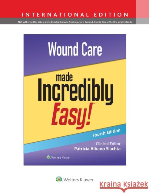 Wound Care Made Incredibly Easy! LWW 9781975209223 Wolters Kluwer Health - książka