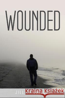 Wounded Jill T Collett 9781837614356 Jill T. Collett - książka