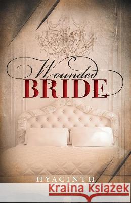 Wounded Bride Hyacinth Grey 9781525540585 FriesenPress - książka