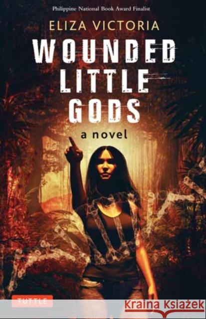 Wounded Little Gods Eliza Victoria 9780804855228 Tuttle Publishing - książka