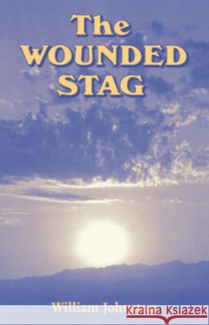 Wounded Stag Johnston, William 9780823218400 Fordham University Press - książka