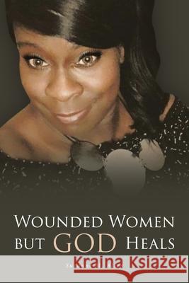 Wounded Women but GOD Heals Suzanne M Allen 9781098007256 Christian Faith - książka