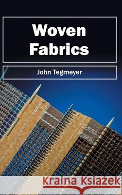 Woven Fabrics John Tegmeyer 9781632405265 Clanrye International - książka