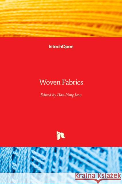 Woven Fabrics Han-Yong Jeon 9789535106074 Intechopen - książka