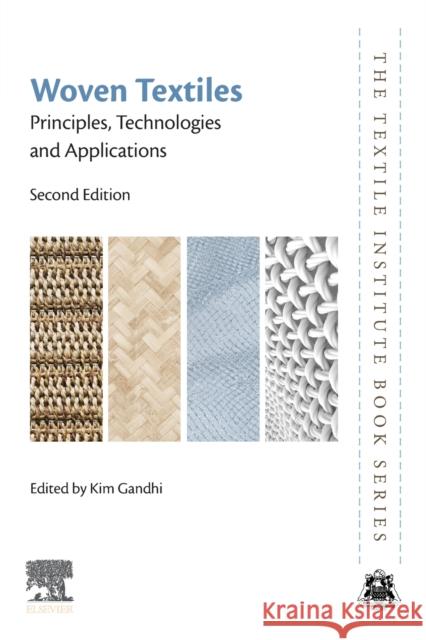 Woven Textiles: Principles, Technologies and Applications Kim Gandhi 9780081024973 Woodhead Publishing - książka