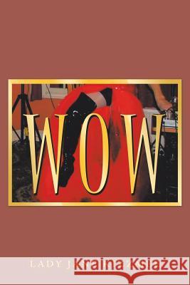 Wow Lady Jane Kizzmee 9781984590459 Xlibris UK - książka