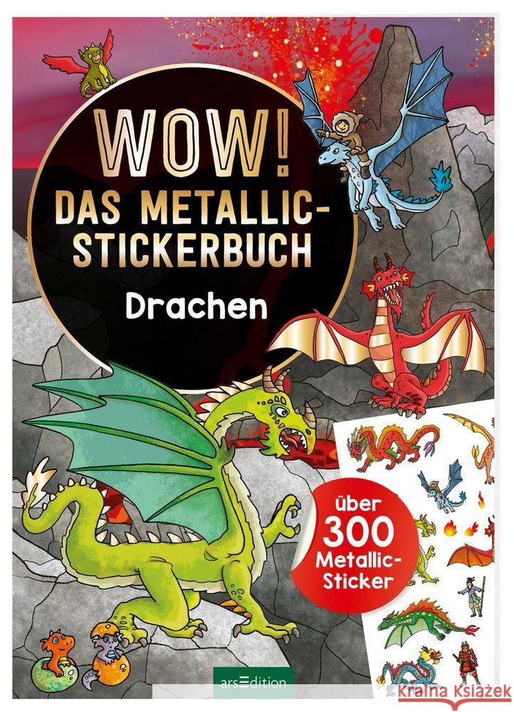 Wow! Das Metallic-Stickerbuch - Drachen  9783845836997 ars edition - książka