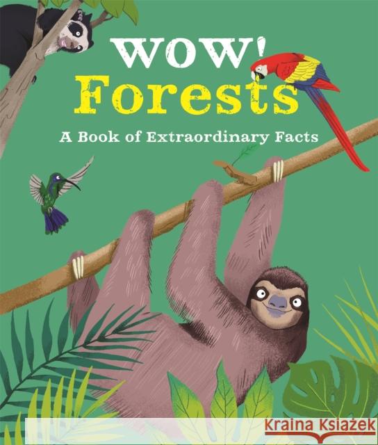 Wow! Forests Camilla de la Bedoyere 9780753445426 Pan Macmillan - książka