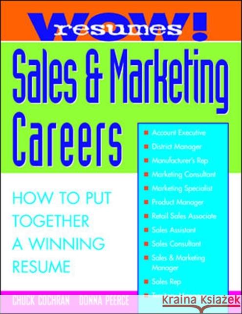 Wow! Resumes for Sales and Marketing Careers Cochran, Chuck|||Peerce, Donna 9780070120211 Wow! Resume Series - książka